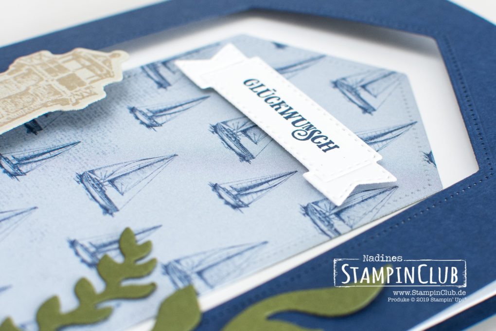 Stampin' Up!, StampinClub, Setz die Segel, Sailing Home, Stanzformen Luv und Lee, Smooth Sailing Dies, Designerpapier Meer der Möglichkeiten, Come Sail Away DSP, Stanzformen Raffiniert Bestickte Rahmen