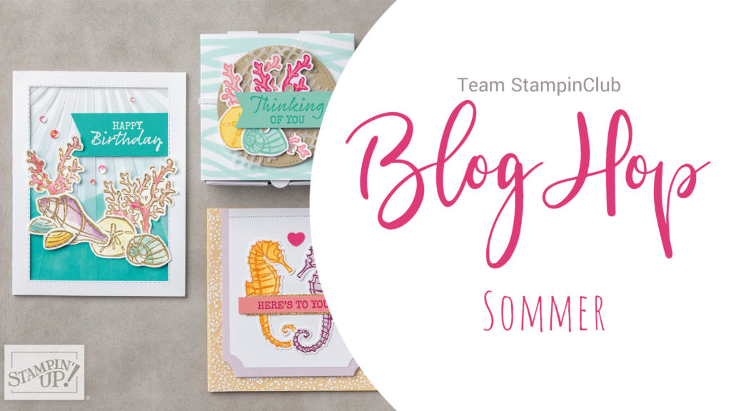 Stampin' Up!, Blog Hop, Sommer, Team StampinClub